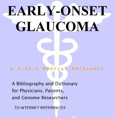 خرید و دانلود نسخه کامل کتاب Early-Onset Glaucoma – A Bibliography and Dictionary for Physicians, Patients, and Genome Researchers