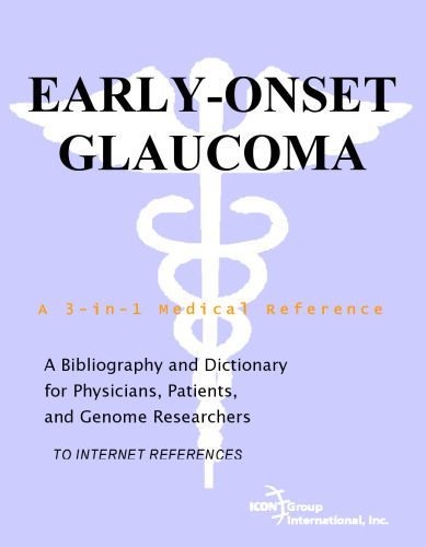 خرید و دانلود نسخه کامل کتاب Early-Onset Glaucoma – A Bibliography and Dictionary for Physicians, Patients, and Genome Researchers_68b38c67ec846.jpeg خرید و دانلود نسخه کامل کتاب Early-Onset Glaucoma – A Bibliography and Dictionary for Physicians, Patients, and Genome Researchers