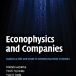 خرید و دانلود نسخه کامل کتاب Econophysics and Companies: Statistical Life and Death in Complex Business Networks