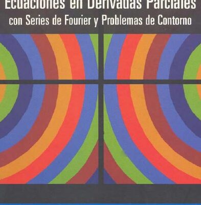 خرید و دانلود نسخه کامل کتاب Ecuaciones en derivadas parciales con series de Fourier y problemas de contorno