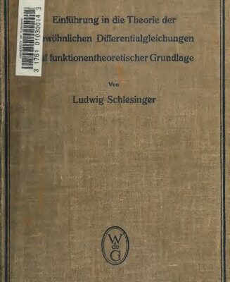خرید و دانلود نسخه کامل کتاب Einführung in die Theorie der gewöhnlichen Differentialgleichungen auf funktionentheoretischer Grundlage