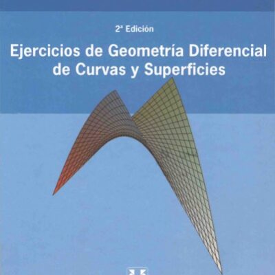 خرید و دانلود نسخه کامل کتاب Ejercicios de geometría diferencial de curvas y superficies