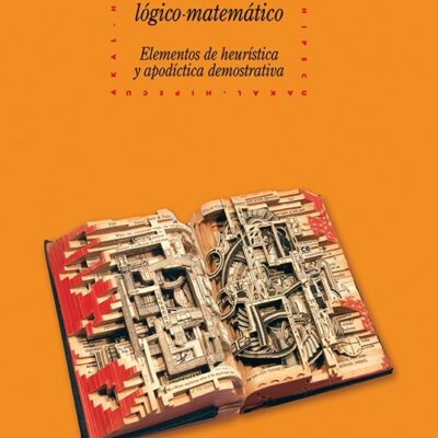 خرید و دانلود نسخه کامل کتاب El pensamiento lógico-matemático. Elementos de heurística y apodíctica demostrativa