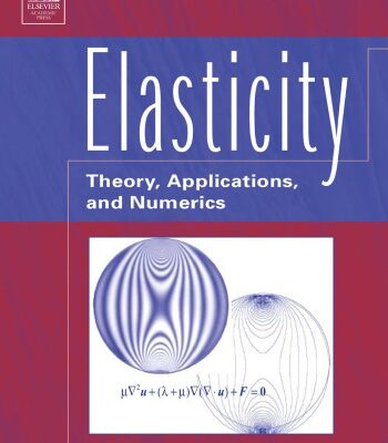 خرید و دانلود نسخه کامل کتاب Elasticity Theory Applications And Numerics