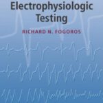 خرید و دانلود نسخه کامل کتاب Electrophysiologic Testing, Fourth Edition