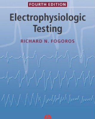 خرید و دانلود نسخه کامل کتاب Electrophysiologic Testing, Fourth Edition