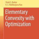 خرید و دانلود نسخه کامل کتاب Elementary Convexity with Optimization