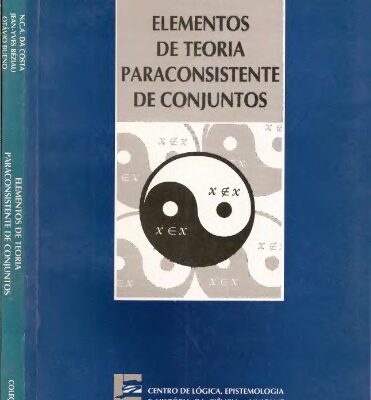 خرید و دانلود نسخه کامل کتاب Elementos de Teoria Paraconsistente de Conjuntos (Coleção CLE)
