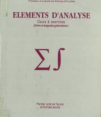 خرید و دانلود نسخه کامل کتاب Eléments d’analyse – Cours et exercices : Séries et intégrales généralisées