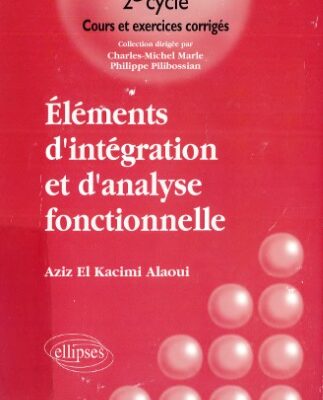 خرید و دانلود نسخه کامل کتاب Eléments d’intégration et d’analyse fonctionnelle