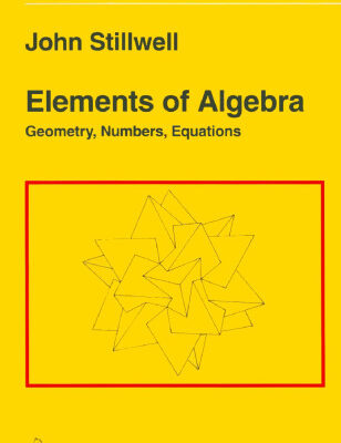 خرید و دانلود نسخه کامل کتاب Elements of Algebra: Geometry, Numbers, Equations