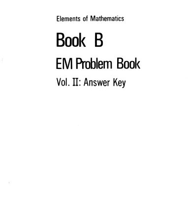 خرید و دانلود نسخه کامل کتاب Elements of Mathematics Book B EM Problem Book Volume II: Answer Key