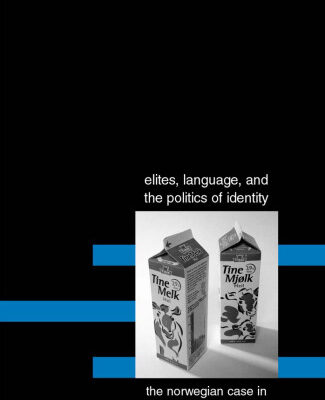 خرید و دانلود نسخه کامل کتاب Elites, Language, and the Politics of Identity: The Norwegian Case in Comparative Perspective