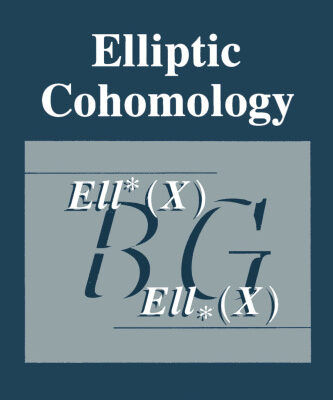 خرید و دانلود نسخه کامل کتاب Elliptic Cohomology (University Series in Mathematics)