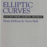 خرید و دانلود نسخه کامل کتاب Elliptic Curves: Function Theory, Geometry, Arithmetic