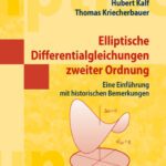 خرید و دانلود نسخه کامل کتاب Elliptische Differentialgleichungen zweiter Ordnung: Eine Einführung mit historischen Bemerkungen