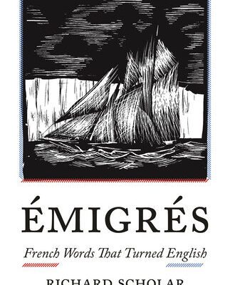 خرید و دانلود نسخه کامل کتاب Émigrés: French Words That Turned English