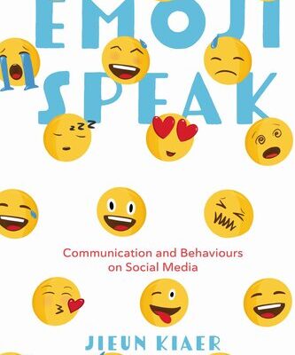 خرید و دانلود نسخه کامل کتاب Emoji Speak: Communication and Behaviours on Social Media
