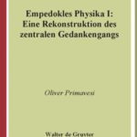 خرید و دانلود نسخه کامل کتاب Empedokles Physika I: Eine Rekonstruktion des zentralen Gedankengangs (Archiv Fa1 4r Papyrusforschung Und Verwandte Gebiete – Beihe) (German Edition)