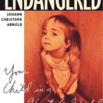 خرید و دانلود نسخه کامل کتاب Endangered : Your Child in a Hostile World   English & Spanish