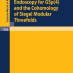 خرید و دانلود نسخه کامل کتاب Endoscopy for GSp(4) and the Cohomology of Siegel Modular Threefolds