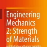خرید و دانلود نسخه کامل کتاب Engineering Mechanics 2: Strength of Materials. An introduction with many examples