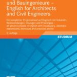 خرید و دانلود نسخه کامل کتاب Englisch für Architekten und Bauingenieure – English for Architects and Civil Engineers: Ein kompletter Projektablauf auf Englisch mit Vokabeln, Redewendungen, Übungen und Praxistipps, 2. Auflage
