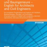 خرید و دانلود نسخه کامل کتاب Englisch für Architekten und Bauingenieure – English for Architects and Civil Engineers: Ein kompletter Projektablauf auf Englisch mit Vokabeln, Redewendungen, … expressions, exercises and practical advice