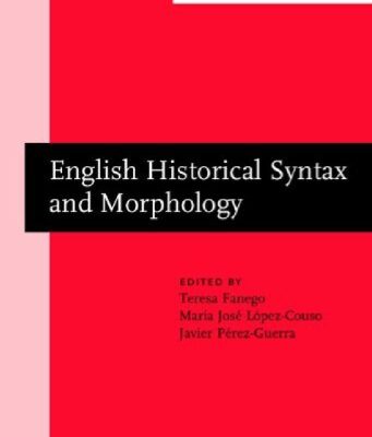 خرید و دانلود نسخه کامل کتاب English Historical Syntax and Morphology: Selected Papers from 11 ICEHL, Santiago de Compostela, 7-11 September 2000