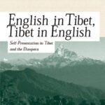 خرید و دانلود نسخه کامل کتاب English in Tibet, Tibet in English: Self-Presentation in Tibet and the Diaspora