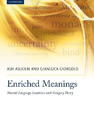 خرید و دانلود نسخه کامل کتاب Enriched Meanings: Natural Language Semantics with Category Theory