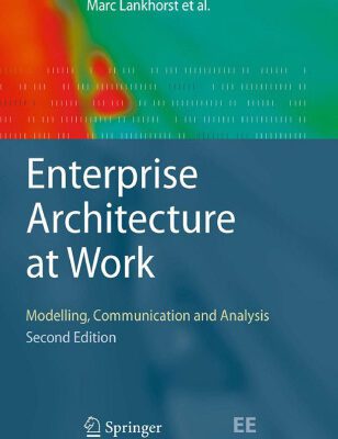 خرید و دانلود نسخه کامل کتاب Enterprise Architecture at Work: Modelling, Communication and Analysis
