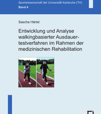 خرید و دانلود نسخه کامل کتاب Entwicklung und Analyse walkingbasierter Ausdauertestverfahren im Rahmen der medizinischen Rehabilitation