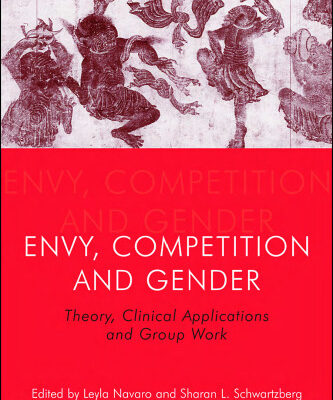 خرید و دانلود نسخه کامل کتاب Envy, Competition and Gender: Theory, Clinical Applications and Group Work