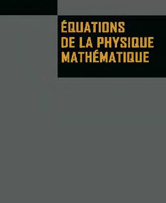 خرید و دانلود نسخه کامل کتاب Equations de la physique mathematique