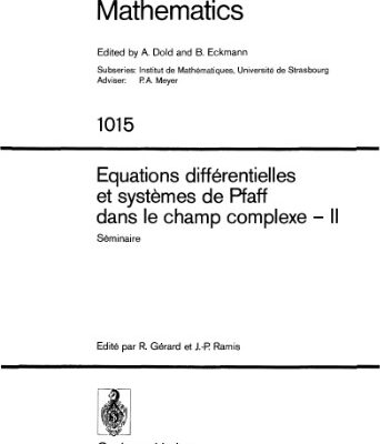 خرید و دانلود نسخه کامل کتاب Equations différentielles et systèmes de Pfaff dans le champ complexe — II: Séminaire