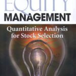 خرید و دانلود نسخه کامل کتاب Equity Management:  Quantitative Analysis for Stock Selection