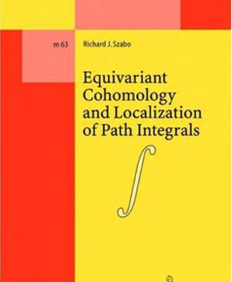 خرید و دانلود نسخه کامل کتاب Equivariant cohomology and localization of path integrals