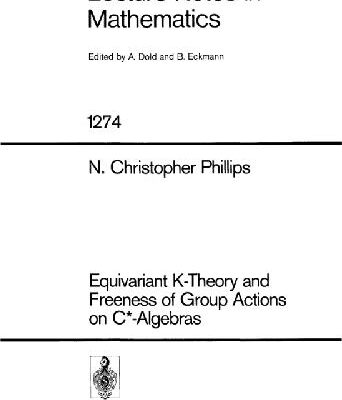 خرید و دانلود نسخه کامل کتاب Equivariant K-Theory and Freeness of Group Actions on C Algebras