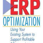 خرید و دانلود نسخه کامل کتاب ERP Optimization: Using Your Existing System to Support Profitable E-Business Initiatives