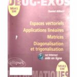 خرید و دانلود نسخه کامل کتاب Espaces vectoriels, applications linéaires, matrices diagonalisation et trigonalisation