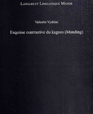 خرید و دانلود نسخه کامل کتاب Esquisse contrastive du kagoro (Manding)