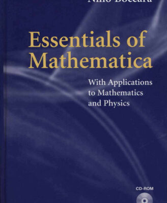 خرید و دانلود نسخه کامل کتاب Essentials of Mathematica: With Applications to Mathematics and Physics