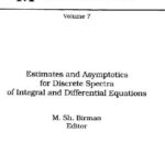 خرید و دانلود نسخه کامل کتاب Estimates and asymptotics for discrete spectra of integral and differential operators
