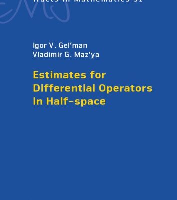 خرید و دانلود نسخه کامل کتاب Estimates for Differential Operators in Half-space