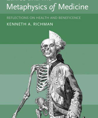 خرید و دانلود نسخه کامل کتاب Ethics and the Metaphysics of Medicine: Reflections on Health and Beneficence (Basic Bioethics)