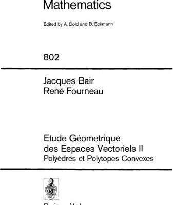 خرید و دانلود نسخه کامل کتاب Etude geometrique des espaces vectoriels II. Polyedres et polytopes convexes