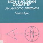 خرید و دانلود نسخه کامل کتاب Euclidean and Non-Euclidean Geometry: An Analytic Approach