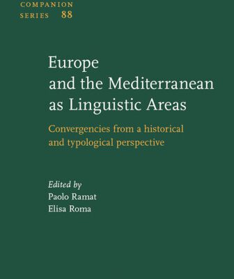 خرید و دانلود نسخه کامل کتاب Europe and the Mediterranean as Linguistic Areas: Convergencies from a Historical and Typological Perspective