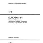 خرید و دانلود نسخه کامل کتاب EUROSAM 84: International Symposium on Symbolic and Algebraic Computation Cambridge, England, July 9–11, 1984